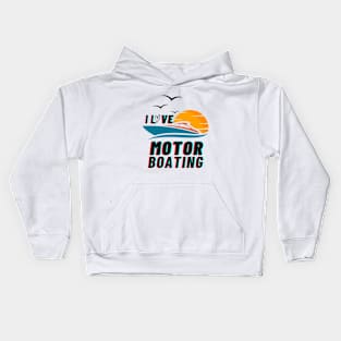 Recreate I Love Motor boating Kids Hoodie